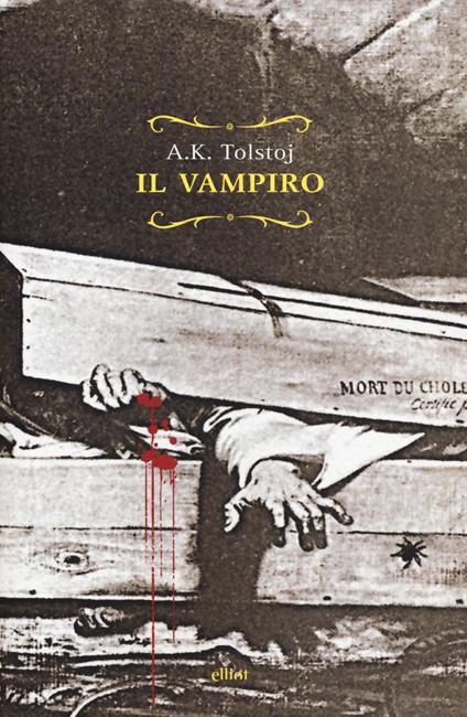Il vampiro-Appuntamento tra trecento anni - Aleksej Konstantinovic Tolstoj - copertina