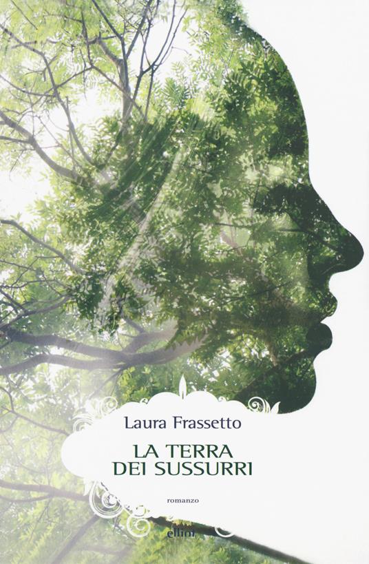 La terra dei sussurri - Laura Frassetto - copertina