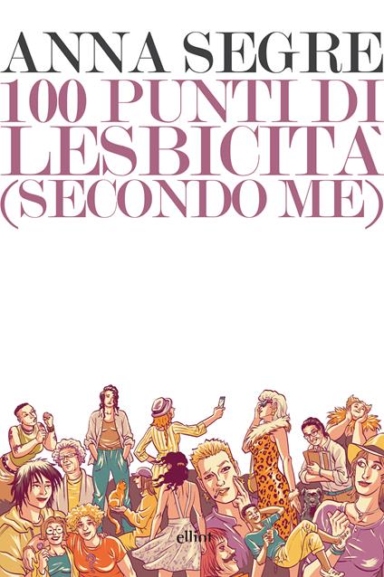 100 punti di lesbicità (secondo me) - Anna Segre - ebook