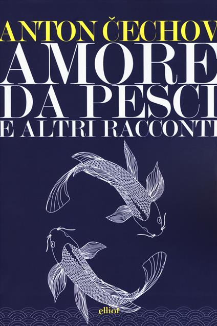 Amore da pesci e altri racconti - Anton Cechov - copertina