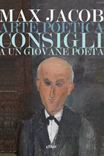 L' arte poetica-Consigli a un giovane poeta