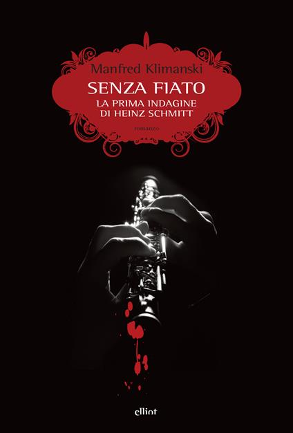 Senza fiato. La prima indagine di Heinz Schmitt - Manfred Klimanski,Claudia Crivellaro - ebook