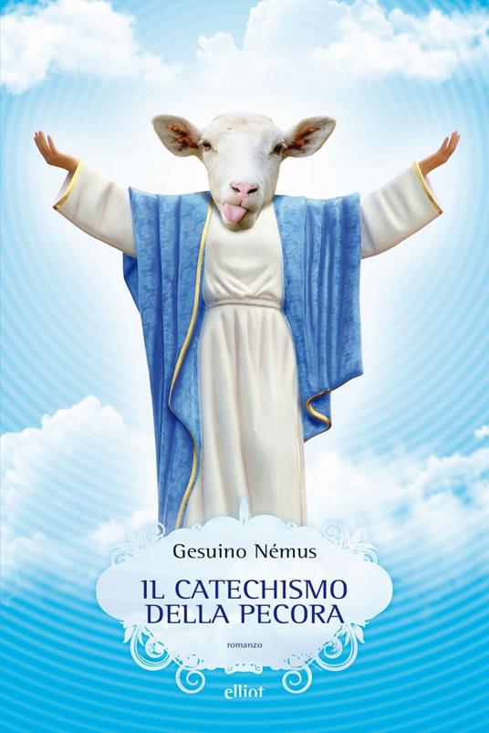 Il catechismo della pecora - Gesuino Némus - ebook