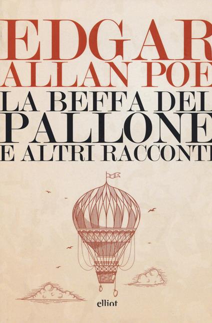 La beffa del pallone e altri racconti - Edgar Allan Poe - copertina