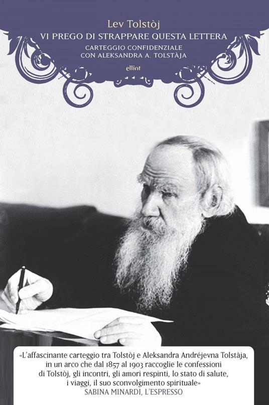 Vi prego di strappare questa lettera. Carteggio confidenziale con Aleksandra A. Tolstàja - Lev Tolstoj,Olga Resnevic Signorelli - ebook