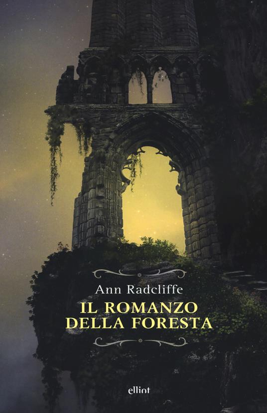 Il romanzo della foresta. Ediz. integrale - Ann Radcliffe - copertina