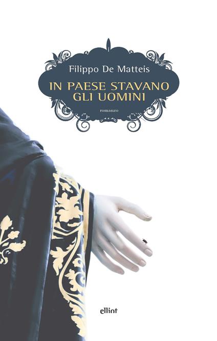 In paese stavano gli uomini - Filippo De Matteis - copertina