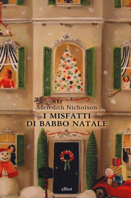 I misfatti di Babbo Natale - Meredith Nicholson - copertina