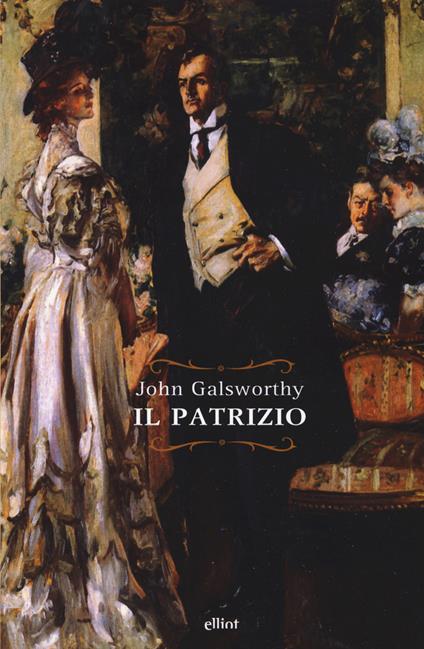 Il patrizio - John Galsworthy - copertina