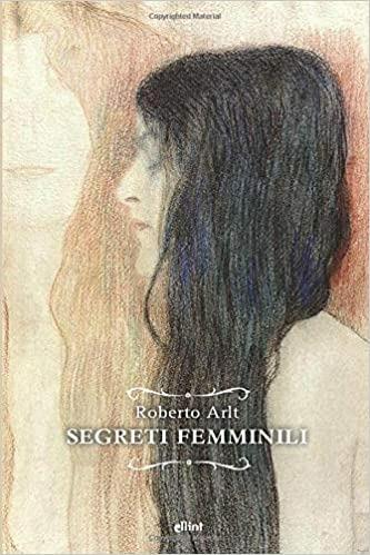 Segreti femminili - Roberto Arlt - copertina