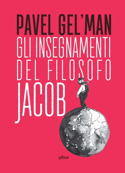 Gli insegnamenti del filosofo Jacob - Pavel Gel'man - copertina