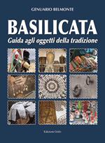 Basilicata. Guida agli oggetti della tradizione