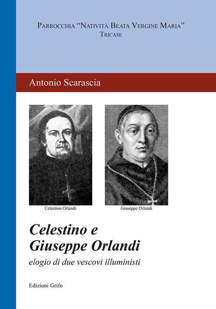 Celestino e Giuseppe Orlandi. Elogio di due vescovi illuministi - Antonio Scarascia - copertina