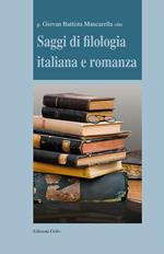 Saggi di filologia italiana e romanza