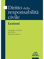 Diritto della responsabilità civile. Lezioni