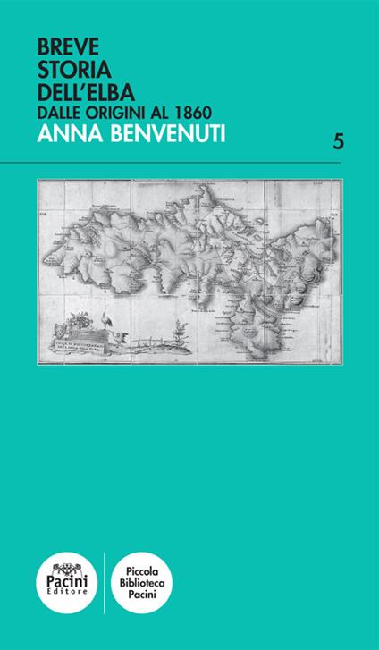 Breve storia dell'Elba - Anna Benvenuti - copertina