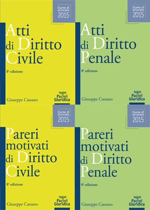 Atti e pareri di diritto civile e penale. Esame di avvocato - Giuseppe Cassano - copertina