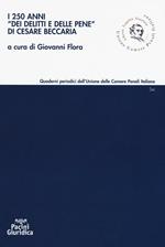 I 250 anni «Dei delitti e delle pene» di Cesare Beccaria