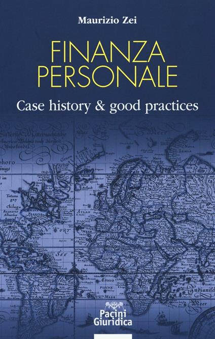Finanza personale. Case history & good practices - Maurizio Zei - copertina
