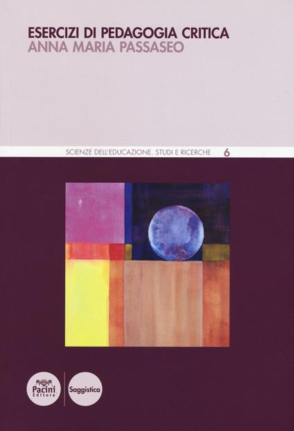 Esercizi di pedagogia critica - Anna Maria Passaseo - copertina