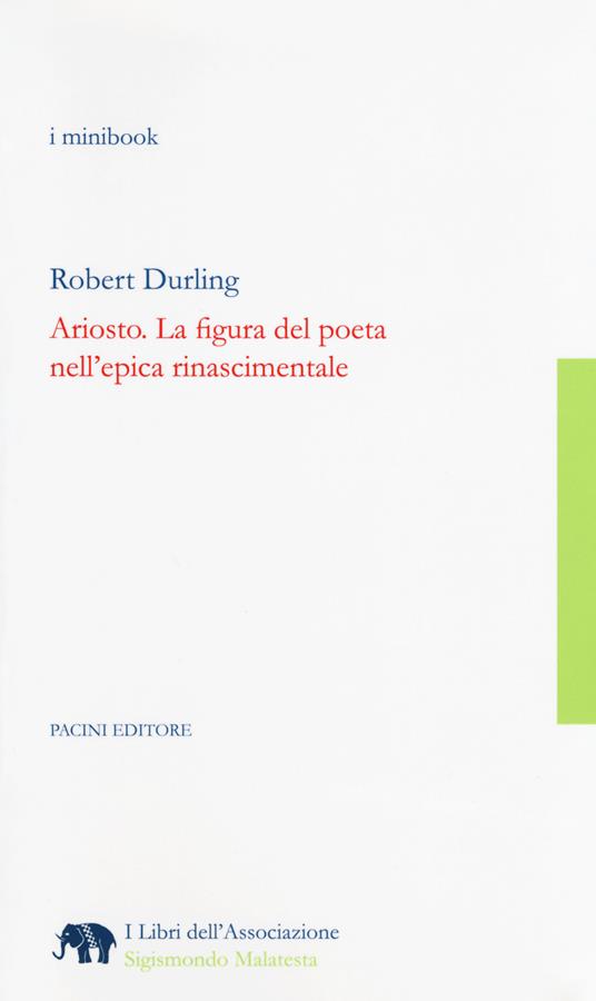 Ariosto. La figura del poeta nell'epica rinascimentale - Robert Durling - copertina