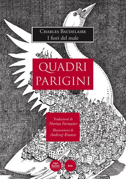 Quadri parigini. Charles Baudelaire: «I fiori del male» - Norina Fornasier,Carlo Pasi,Davide Pugnana - copertina