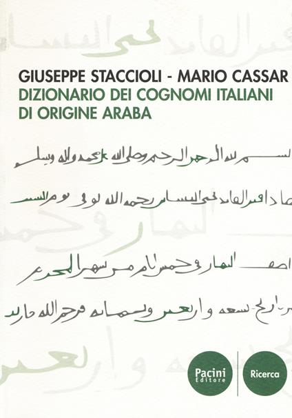 Dizionario dei cognomi italiani di origine araba - Giuseppe Staccioli,Mario Cassar - copertina