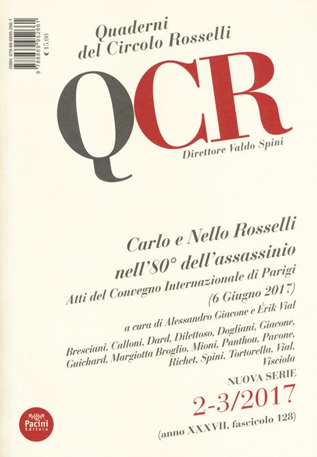 QCR. Quaderni del Circolo Rosselli (2017). Vol. 2-3: Carlo e Nello Rosselli nell'80° dell'assassinio. Atti del convegno internazionale di Parigi (6 giugno 2017). - copertina