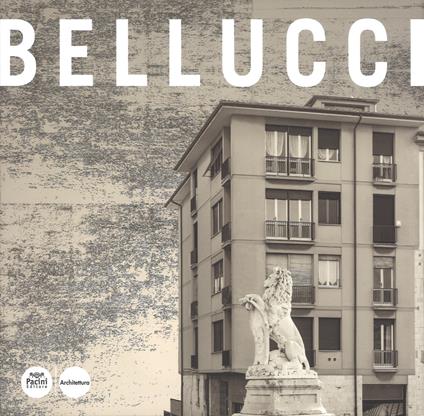Renzo Bellucci. Opere e progetti. Ediz. a colori - copertina