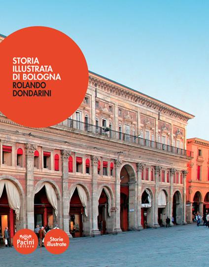Storia illustrata di Bologna - Rolando Dondarini - copertina
