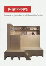 Sabina Mirri. Inventario (provvisorio) dello studio d'artista. Ediz. italiana e inglese