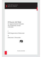 Il piacere del male. Le rappresentazioni letterarie di un'antinomia morale (1500-2000)