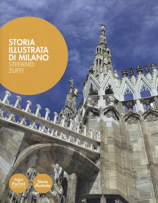 Storia illustrata di Milano. Ediz. illustrata - copertina