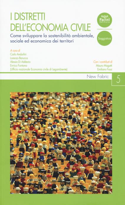 I distretti dell’economia civile. Come sviluppare la sostenibilità ambientale, sociale ed economica dei territori - copertina
