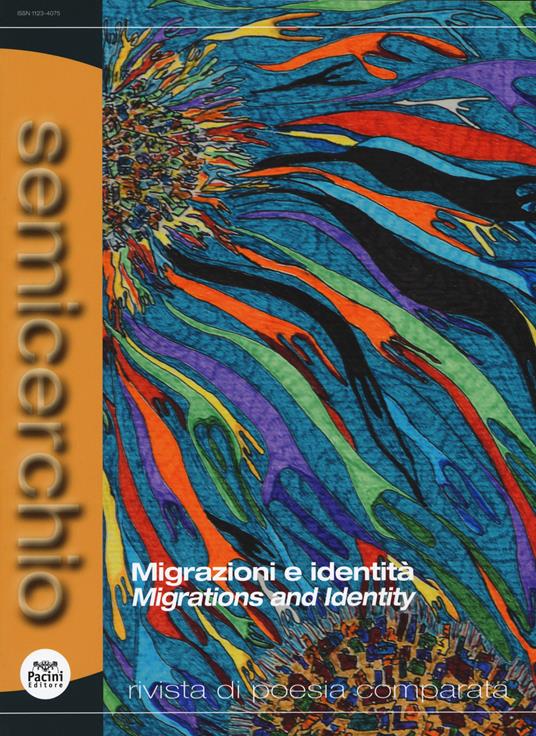 Semicerchio. Rivista di poesia comparata (2019). Ediz. bilingue. Vol. 60: Migrazioni e identità-Migrations and identity. - copertina