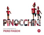 Pinocchini. Scelti e fotografati da Piero Fiaschi. Ediz. illustrata