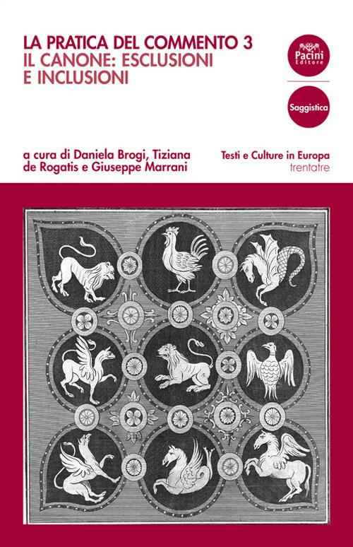 La pratica del commento. Vol. 3: Il canone: esclusioni e inclusioni - copertina