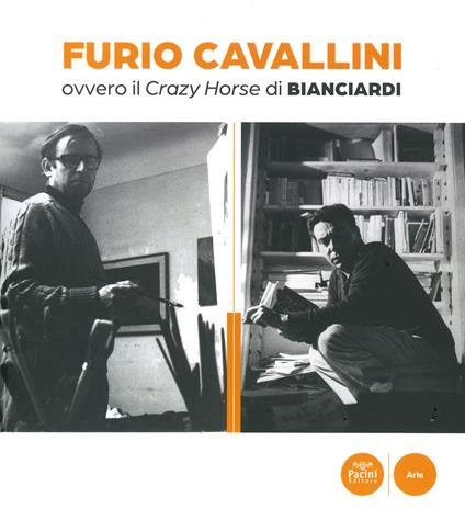 Furio Cavallini ovvero il Crazy Horse di Bianciardi - copertina