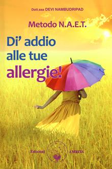 Metodo N.A.E.T.Di' addio alle tue allergie!