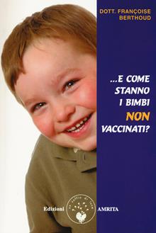 E come stanno i bimbi non vaccinati?