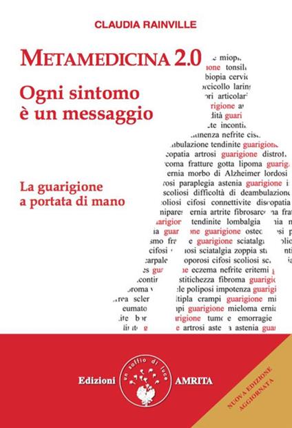 Metamedicina 2.0. Ogni sintomo è un messaggio. La guarigione a portata di mano - Claudia Rainville - ebook