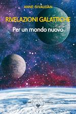 Rivelazioni galattiche. Vol. 1: Rivelazioni galattiche