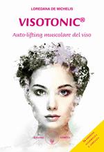 Visotonic®. Auto-lifting muscolare del viso. Ediz. ampliata