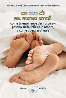 Chi altri c'è' nel nostro letto?