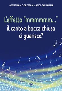 L'effetto "mmmmmm...". Il canto a bocca chiusa ci guarisce?
