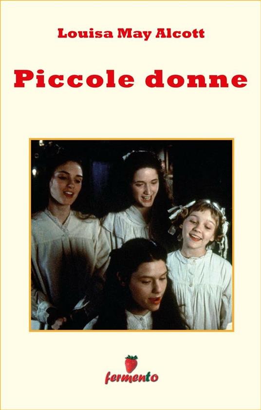 Piccole donne - Louisa May Alcott,Sara Misnaghi - ebook
