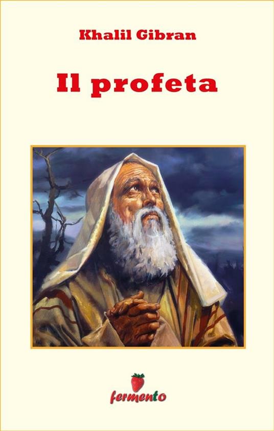 Il profeta - Kahlil Gibran,Alessandro Pugliese - ebook
