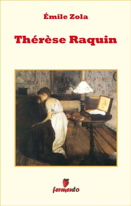 Thérèse Raquin - Émile Zola,Carmen Viesti - ebook