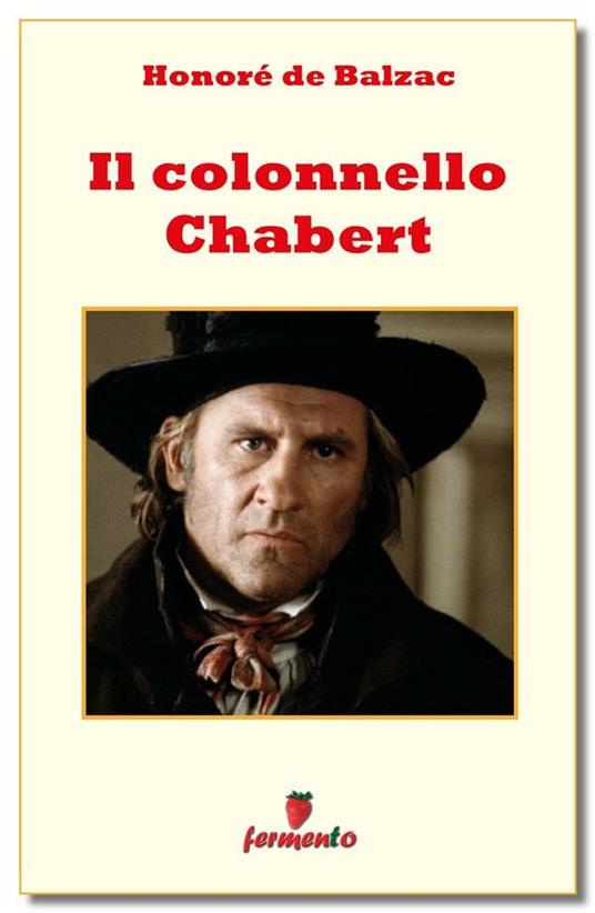 Il colonnello Chabert - Honoré de Balzac,Adriana Latour - ebook