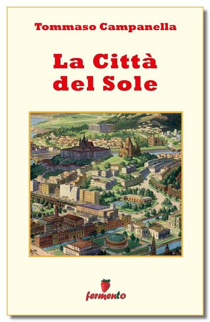 La città del sole - Tommaso Campanella - ebook